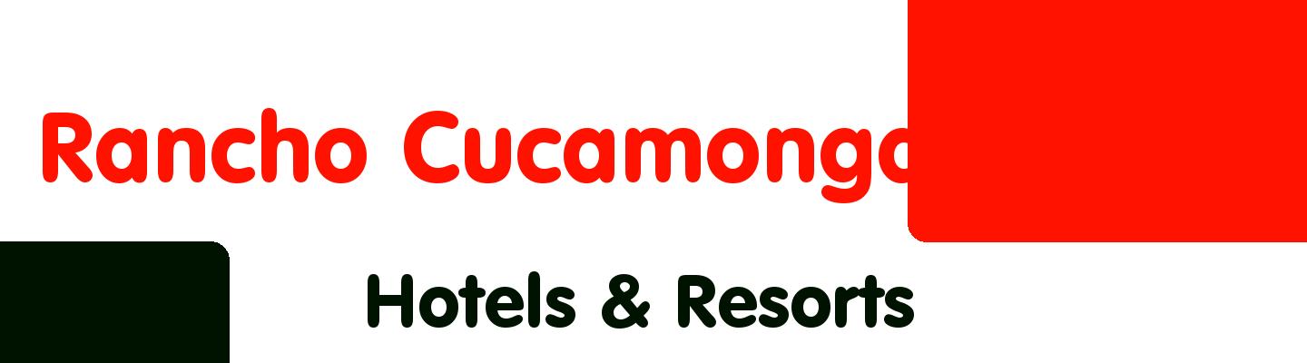 Best hotels & resorts in Rancho Cucamonga - Rating & Reviews